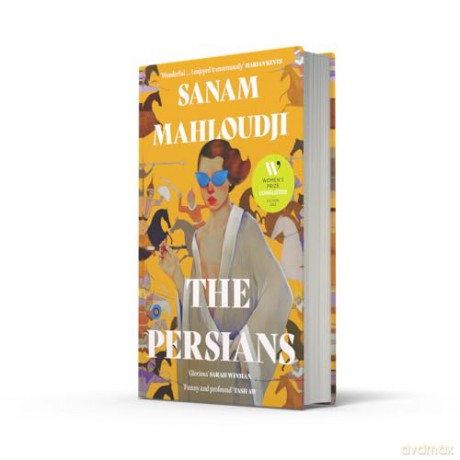 The Persians: LONGLISTED FOR THE WOMEN'S PRIZE FOR FICTION 2025 [KSIĄŻKA]