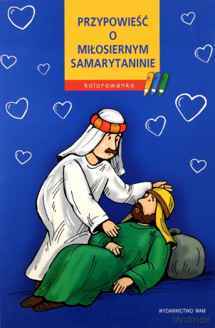 Przypowieść o miłosiernym samarytaninie [KSIĄŻKA]