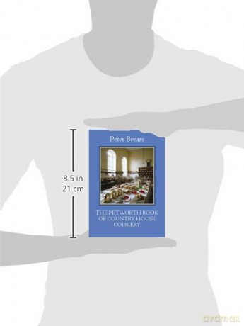 The Petworth Book of Country House Cooking [KSIĄŻKA]
