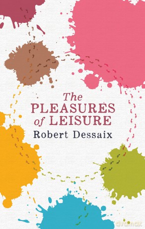 The Pleasures of Leisure [KSIĄŻKA]
