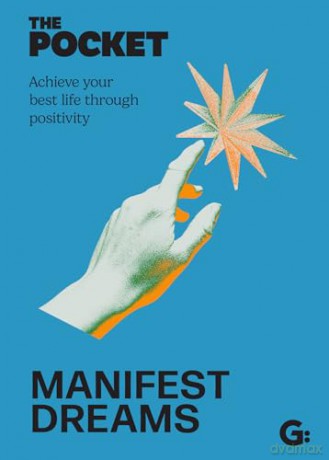 The Pocket Manifest Dreams: Achieve your best life through positivity [KSIĄŻKA]