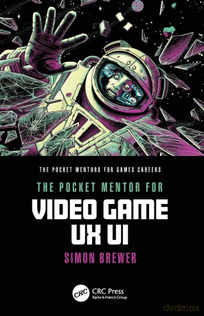 The Pocket Mentor for Video Game UX UI [KSIĄŻKA]