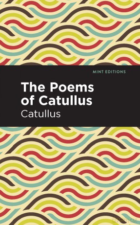 The Poems of Catullus [KSIĄŻKA]