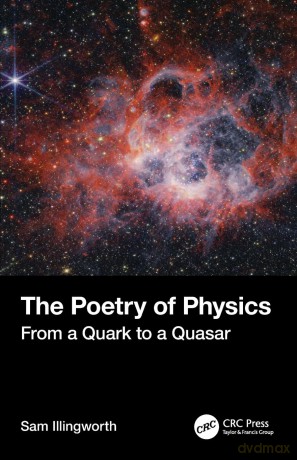 The Poetry of Physics: From a Quark to a Quasar [KSIĄŻKA]