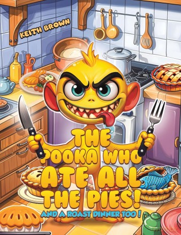 The Pooka Who Ate all the Pies!: And a Roast Dinner too! [KSIĄŻKA]