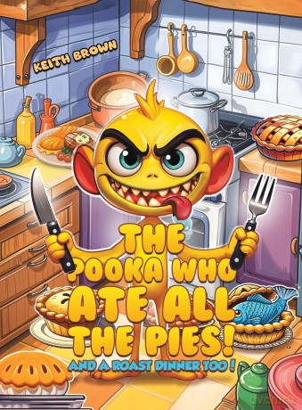 The Pooka Who Ate all the Pies!: And a Roast Dinner too! [KSIĄŻKA]
