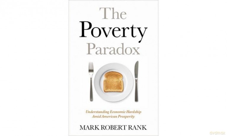 The Poverty Paradox: Understanding Economic Hardship Amid American Prosperity [KSIĄŻKA]