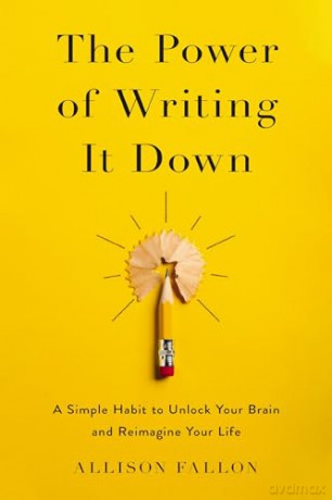 The Power of Writing It Down: A Simple Habit to Unlock Your Brain and Reimagine Your Life [KSIĄŻKA]
