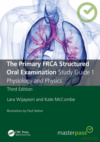 The Primary FRCA Structured Oral Examination Study Guide 1: Physiology and Physics [KSIĄŻKA]