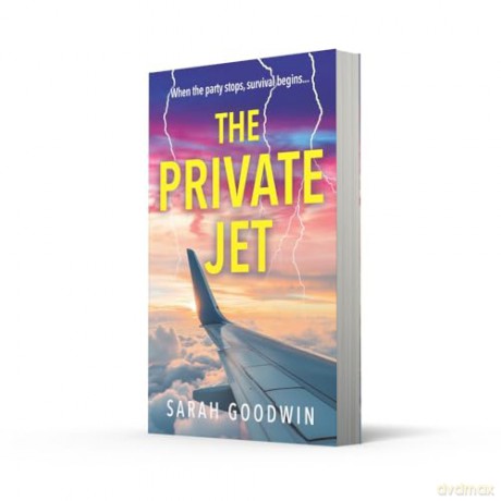 The Private Jet: Don't miss the best BRAND NEW psychological thriller of 2025 from the author of STRANDED, perfect for fans of The White Lotus!: Book 7 [KSIĄŻKA]