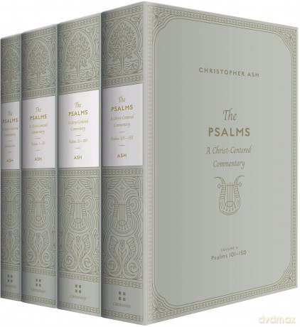 The Psalms: A Christ-Centered Commentary [KSIĄŻKA]