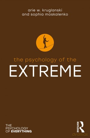 The Psychology of the Extreme [KSIĄŻKA]