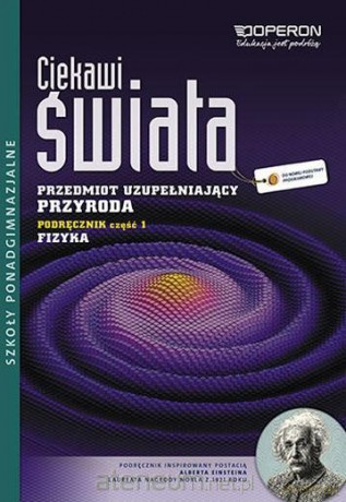 Przyroda LO cz.1 Fizyka Ciekawi świata OPERON [KSIĄŻKA]