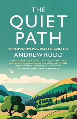 The Quiet Path: Contemplative practices for daily life [KSIĄŻKA]