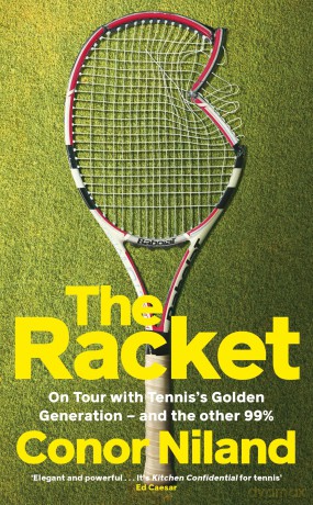 The Racket: Winner of the William Hill Sports Book of the Year Award 2024 [KSIĄŻKA]
