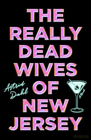 The Really Dead Wives of New Jersey: A Novel [KSIĄŻKA]