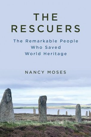 The Rescuers: The Remarkable People Who Saved World Heritage [KSIĄŻKA]