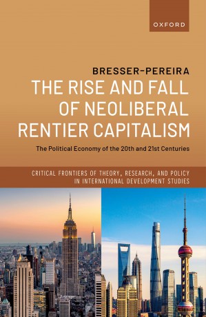 The Rise and Fall of Neoliberal Rentier Capitalism: The Political Economy of the 20th and 21st Centuries [KSIĄŻKA]