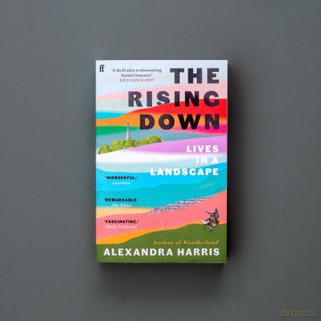The Rising Down: Lives in a Landscape [KSIĄŻKA]