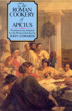 The Roman Cookery of Apicius [KSIĄŻKA]