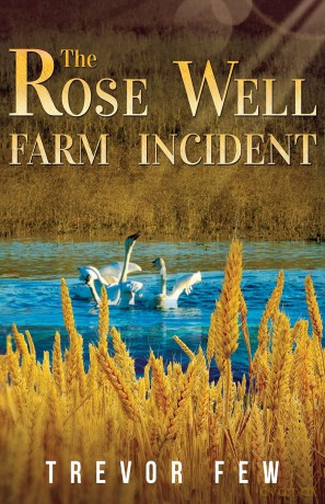 The Rose Well Farm Incident [KSIĄŻKA]