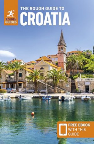 The Rough Guide to Croatia: Travel Guide with eBook [KSIĄŻKA]