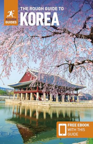 The Rough Guide to Korea: Travel Guide with eBook [KSIĄŻKA]