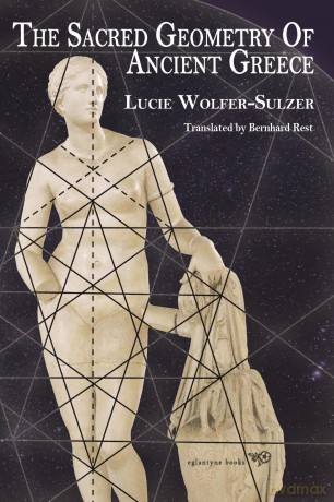 The Sacred Geometry of Ancient Greece [KSIĄŻKA]