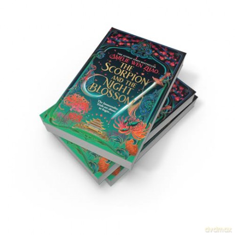 The Scorpion and the Night Blossom: The new dark romantasy from SUNDAY TIMES and NEW YORK TIMES bestseller Amélie Wen Zhao: Book 1 [KSIĄŻKA]