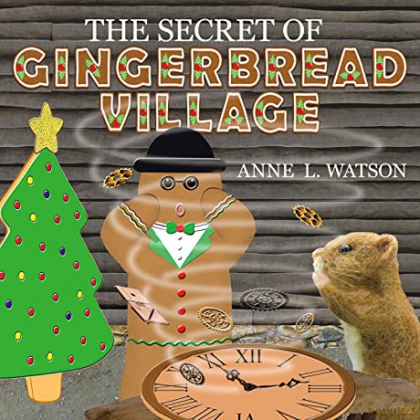 The Secret of Gingerbread Village: A Christmas Cookie Chronicle: 1 [KSIĄŻKA]