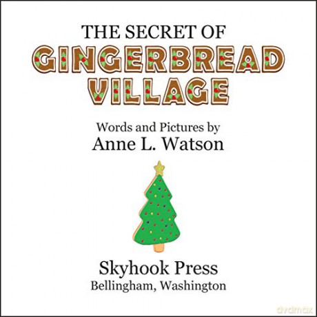 The Secret of Gingerbread Village: A Christmas Cookie Chronicle: 1 [KSIĄŻKA]