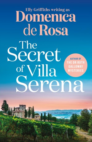 The Secret of Villa Serena: escape to the Italian sun with this romantic feel-good read [KSIĄŻKA]