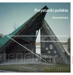 Przystanki polskie [KSIĄŻKA]