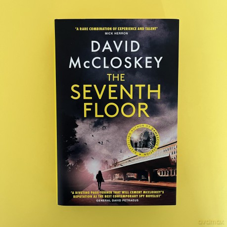 The Seventh Floor: Sunday Times Bestseller From Author of DAMASCUS STATION and co-host of hit podcast THE REST IS CLASSIFIED [KSIĄŻKA]