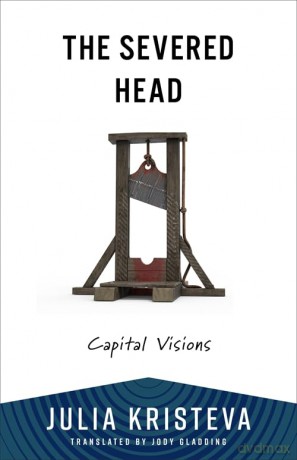 The Severed Head: Capital Visions [KSIĄŻKA]