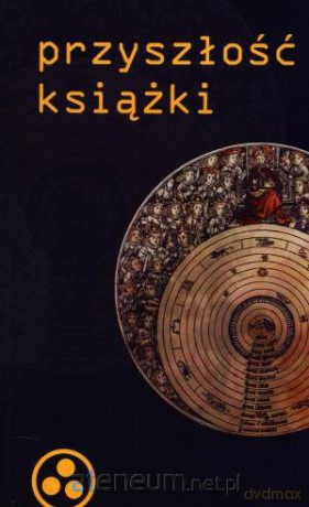 Przyszłość książki [KSIĄŻKA]