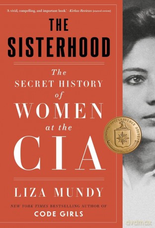 The Sisterhood: The Secret History of Women at the CIA [KSIĄŻKA]