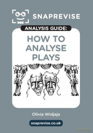 The SnapRevise Analysis Guides: How To Analyse Plays AQA GCSE English Literature Revision Book | Includes Analyses, Structural Features, Exemplary Sample Essays [KSIĄŻKA]