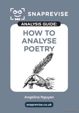 The SnapRevise Analysis Guides: How To Analyse Poetry AQA GCSE English Literature Revision Book | Includes Analyses, Structural Features, Exemplary Sample Essays [KSIĄŻKA]