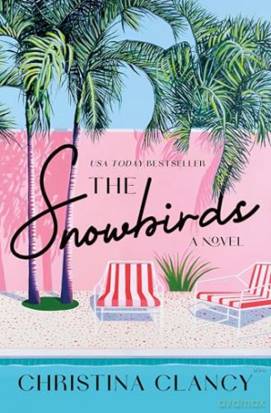 The Snowbirds: A Novel [KSIĄŻKA]