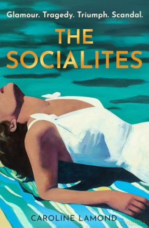 The Socialites: A brand new dazzling historical romance novel for 2025 [KSIĄŻKA]