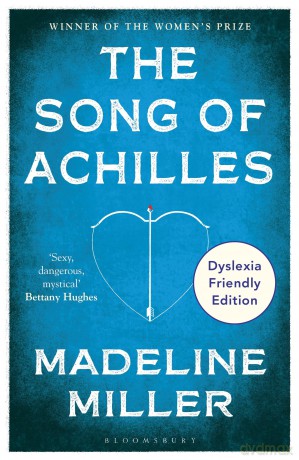 The Song of Achilles: Dyslexia Friendly Edition [KSIĄŻKA]
