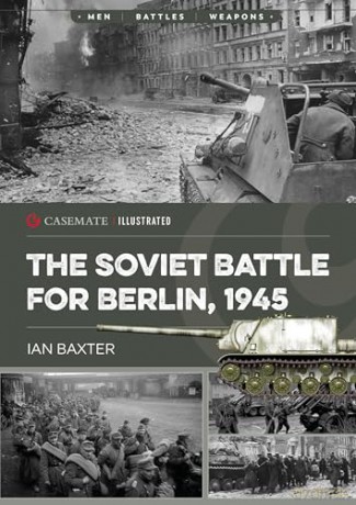 The Soviet Battle for Berlin, 1945 [KSIĄŻKA]