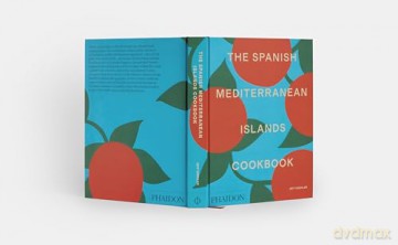 The Spanish Mediterranean Islands Cookbook [KSIĄŻKA]