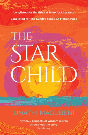The Star Child: Longlisted for The Sunday Times SA Fiction Prize [KSIĄŻKA]