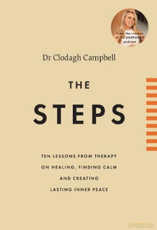 The Steps: 10 lessons from therapy on healing, finding calm and creating lasting inner peace [KSIĄŻKA]
