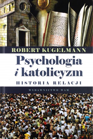 Psychologia i katolicyzm [KSIĄŻKA]