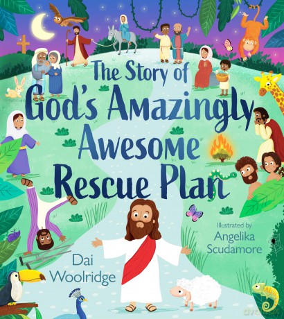 The Story of God's Amazingly Awesome Rescue Plan [KSIĄŻKA]