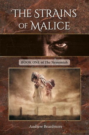 The Strains of Malice: Book One of The Nessemiah [KSIĄŻKA]
