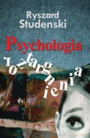 Psychologia roztargnienia Impuls [KSIĄŻKA]